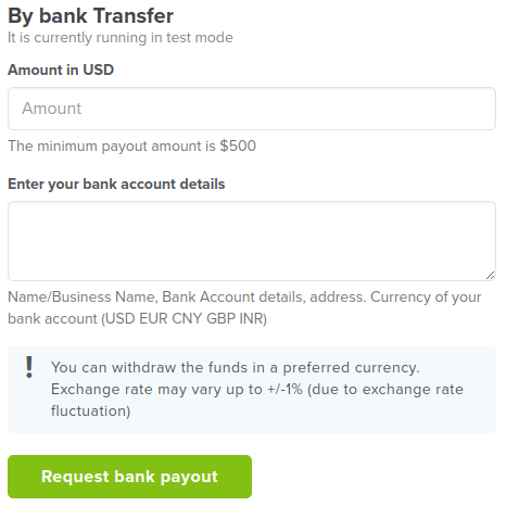 Bank transfer payouts are available from $500